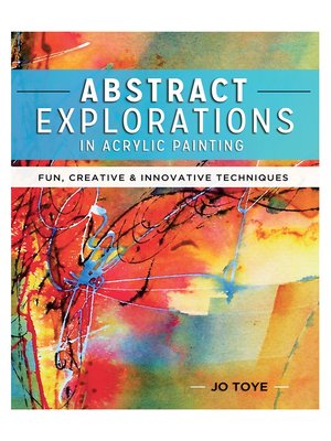 cover image of Abstract Explorations in Acrylic Painting